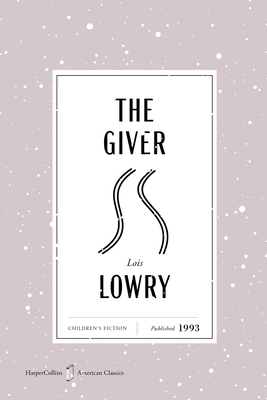 The Giver American Classics Edition: A Newbery ... 0063481308 Book Cover
