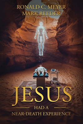 Jesus Had a Near-Death Experience B0DY569L49 Book Cover