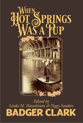 Paperback When Hot Springs Was a Pup Book