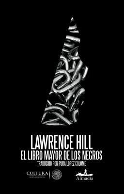 El Libro Mayor de Los Negros [Spanish] 6078486241 Book Cover