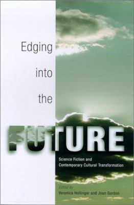Edging Into the Future: Science Fiction and Con... 0812218043 Book Cover