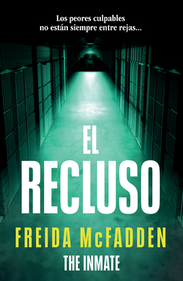 El Recluso / The Inmate [Spanish] B0DJKK5PH2 Book Cover