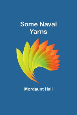 Some Naval Yarns 9357961453 Book Cover