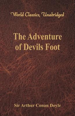 The Adventure of Devils Foot (World Classics, U... 9386423219 Book Cover