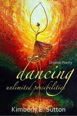 dancing into unlimited possibilities 0985408553 Book Cover