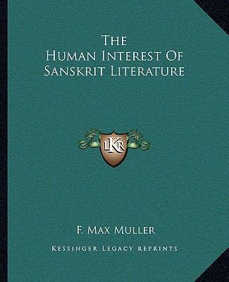 The Human Interest Of Sanskrit Literature 1162888555 Book Cover