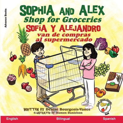 Sophia and Alex Shop for Groceries: Sofía y Ale... [Spanish] 1960817736 Book Cover