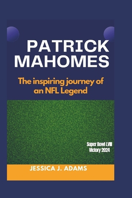 Patrick Mahomes: The inspiring journey of an NF... B0CWG8SCP3 Book Cover