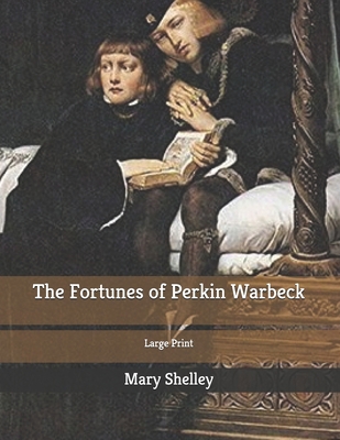 The Fortunes of Perkin Warbeck: Large Print B085KK6LKD Book Cover