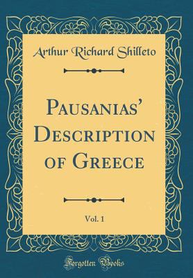 Pausanias' Description of Greece, Vol. 1 (Class... 0364580577 Book Cover