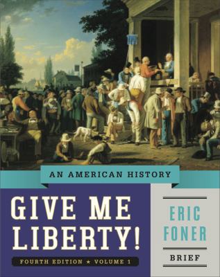 Give Me Liberty!: An American History 039392033X Book Cover