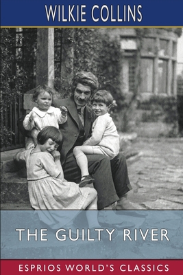 The Guilty River (Esprios Classics) B09ZKFCXZQ Book Cover