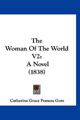 The Woman of the World V2: A Novel (1838) 1160004331 Book Cover