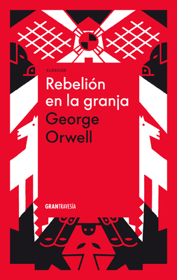 Rebelión En La Granja [Spanish] 6075574026 Book Cover