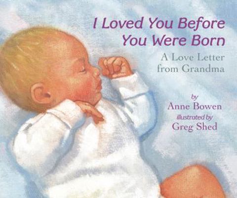 I Loved You Before You Were Born Board Book 0060515872 Book Cover