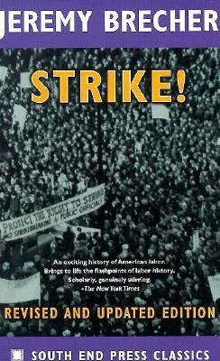 Strike!: Revised and Updated Edition (South End... 0896085694 Book Cover