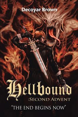 Hellbound: Second Advent 148346735X Book Cover