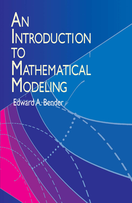 An Introduction to Mathematical Modeling B007CJ5ECG Book Cover