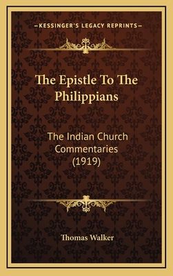 The Epistle To The Philippians: The Indian Chur... 1165558351 Book Cover