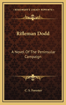 Rifleman Dodd: A Novel Of The Peninsular Campaign 1164488112 Book Cover