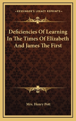 Deficiencies Of Learning In The Times Of Elizab... 1168667623 Book Cover