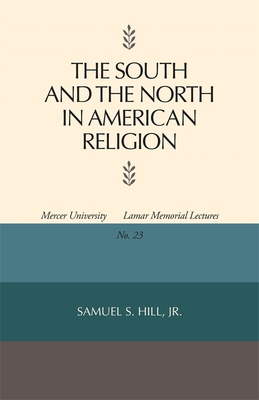 The South and the North in American Religion 0820331317 Book Cover