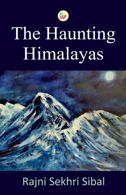 The Haunting Himalayas 9388409671 Book Cover