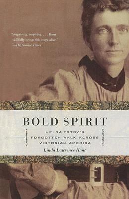 Bold Spirit: Helga Estby's Forgotten Walk Acros... 0606335471 Book Cover