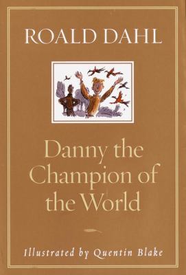 Danny the Champion of the World 0375814256 Book Cover