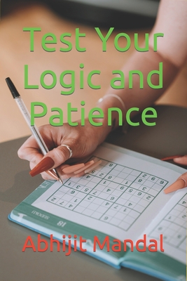 Test Your Logic and Patience B0CJHJDP3T Book Cover