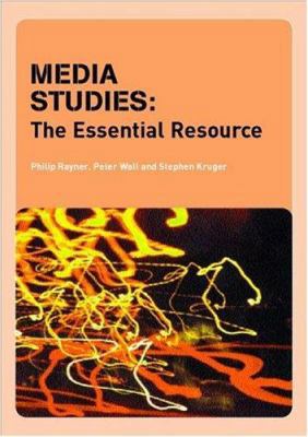 Media Studies: The Essential Resource 0415291739 Book Cover