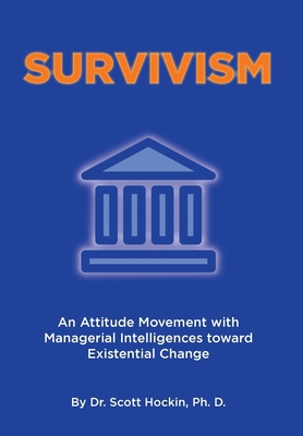 Survivism: An Attitude Movement with Managerial... 1662464312 Book Cover