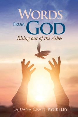 Words from God: Rising out of the Ashes B0F2QT78KF Book Cover