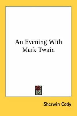 An Evening With Mark Twain 1432586467 Book Cover