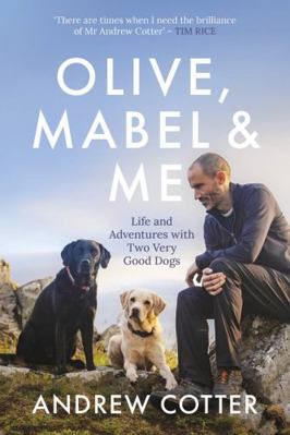 Olive, Mabel and Me: Life and Adventures with T... 1785303228 Book Cover