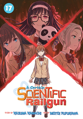 A Certain Scientific Railgun Vol. 17 1648275745 Book Cover