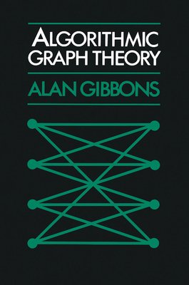 Algorithmic Graph Theory 0521288819 Book Cover