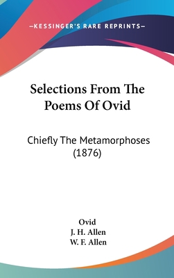 Selections From The Poems Of Ovid: Chiefly The ... 143723707X Book Cover