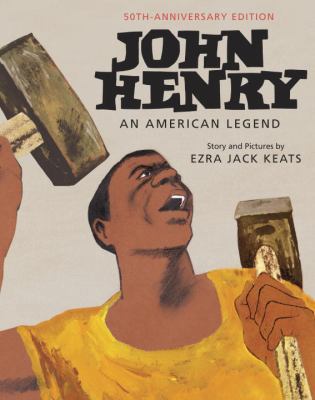 John Henry: An American Legend 50th Anniversary... 0553513087 Book Cover