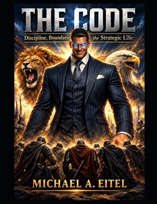 THE CODE: DISCIPLINE, BOUNDARIES, AND THE STRAT... B0HMJGHZJY Book Cover