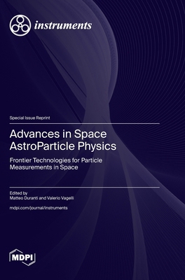 Advances in Space AstroParticle Physics: Fronti... 3725826757 Book Cover