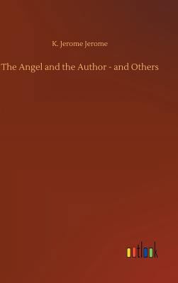 The Angel and the Author - and Others 3732693686 Book Cover