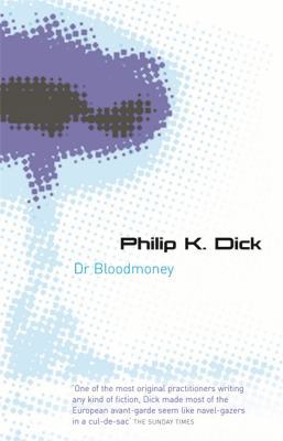 Dr. Bloodmoney 0575079940 Book Cover