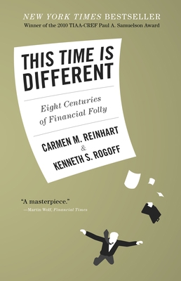 This Time Is Different: Eight Centuries of Fina... 0691142165 Book Cover