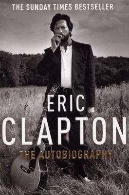 Eric Clapton the Autobiography. by Eric Clapton... B0092G521U Book Cover