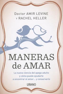 Maneras de Amar: La Nueva Ciencia del Apego Adu... [Spanish] 8479537817 Book Cover
