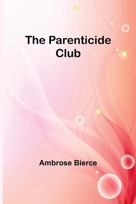 The Parenticide Club 935738569X Book Cover