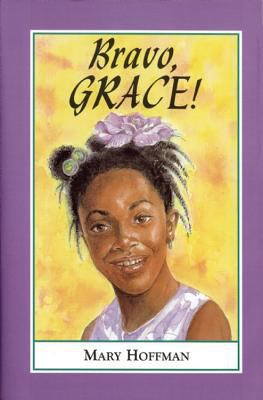 Bravo, Grace! (Grace-junior Readers) 1845070577 Book Cover