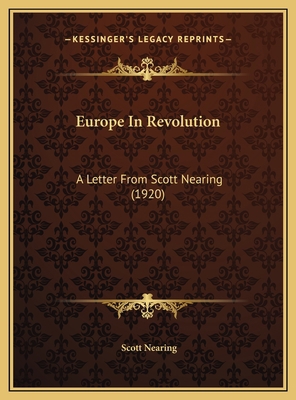 Europe In Revolution: A Letter From Scott Neari... 1169518117 Book Cover