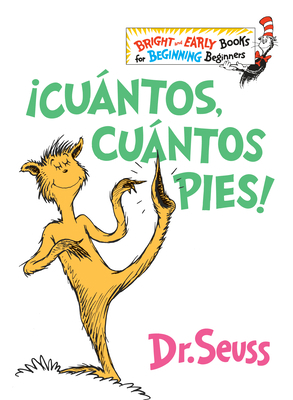 ¡Cuántos, Cuántos Pies! (the Foot Book Spanish ... [Spanish] 1984831216 Book Cover